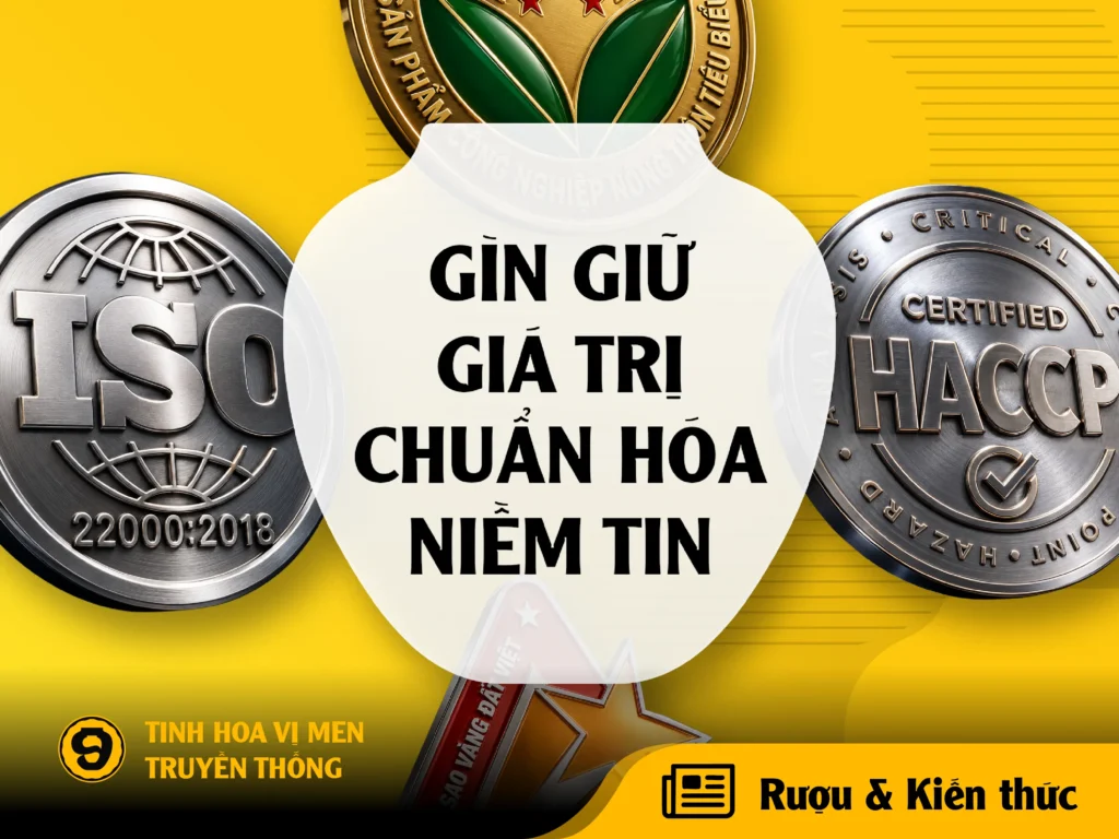 Chứng nhận HACCP và ISO trong sản xuất rượu nghĩa là gì?